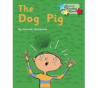 The Dog Pig: Phonics Phase 2