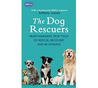 The Dog Rescuers: AS SEEN ON CHANNEL 5