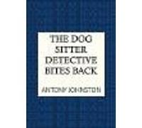 The Dog Sitter Detective Bites Back