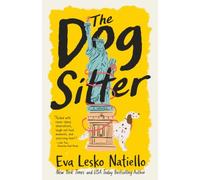 The Dog Sitter: Feel good relatable fiction about starting over