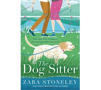 The Dog Sitter: (The Zara Stoneley Romantic Comedy Collection Book 7)