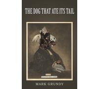 The Dog That Ate Its Tail