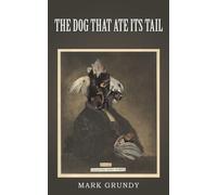 The Dog That Ate Its Tail