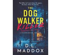 THE DOG WALKER: KILLER: A PSYCHOLOGICAL THRILLER (A DOG WALKER NOVEL)