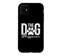 The Dog Whisperer Agility Handler for Dog Lovers, Pet Owners Case for iPhone 11