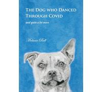 The Dog Who Danced Through Covid
