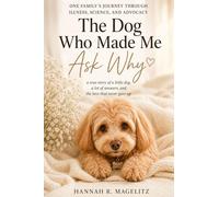 The Dog Who Made Me Ask Why