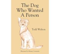 The Dog Who Wanted A Person