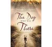 The Dog Who Was There