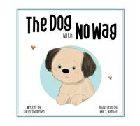 The DOG with NO WAG