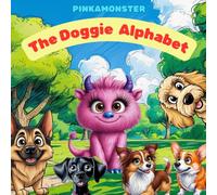 The Doggie Alphabet (Pinkamonster's Learning Adventures)