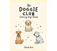 The Doggie Club: Coloring Dog’s breeds (Color with Jane)