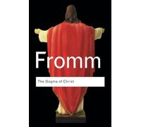 The Dogma of Christ (Routledge Classics)