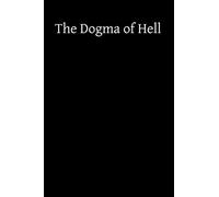 The Dogma of Hell
