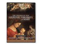 THE DOGMA OF THE PERPETUAL VIRGINITY OF MARY W/ CARDINAL RAYMOND LEO BURKE...: EWTN 1-DISC DVD