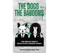 The Dogs and the Baboons: The Human Rights Revolution Nigeria Needs