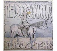 The Dogs D'Amour - Trail Of Tears