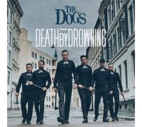 The Dogs - Death By Drowning [VINYL]