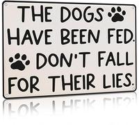 The Dogs Have Been Fed Funny Dog Decor Dog Lover Gift Tin Sign Vintage Bar Cave Farm Home Wall Decoration 12x16 Inch