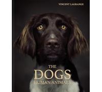 The Dogs: Human Animals – teNeues