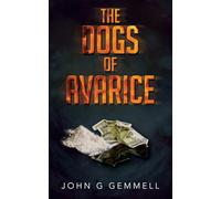 The Dogs of Avarice