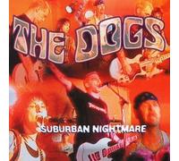 The Dogs - Suburban Nightmare
