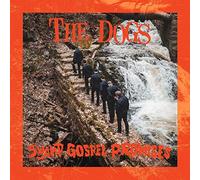 The Dogs - Swamp Gospel Promises