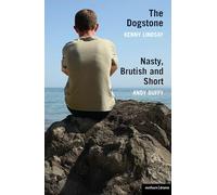 'The Dogstone' and 'Nasty, Brutish and Short' (Modern Plays)