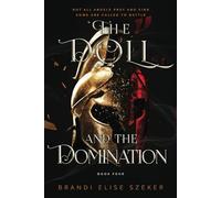The Doll and The Domination: 4 (The Pawn and The Puppet series)