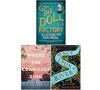 The Doll Factory, Where the Crawdads Sing, Once Upon a River 3 Books Collection Set
