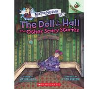 The Doll in the Hall and Other Scary Stories: An Acorn Book (Mister Shivers #3): Volume 3