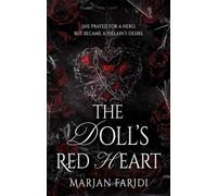 The Doll’s Red Heart: She prayed for a hero, but became a villain’s desire.