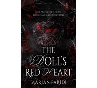 The Doll’s Red Heart : She prayed for a hero, but became a villain’s desire.