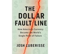 The Dollar Fault Line: How America’s Currency Became the World’s Single Point of Failure (Business & Finance)