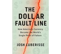The Dollar Fault Line: How America’s Currency Became the World’s Single Point of Failure (Business & Finance)