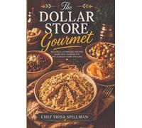 The Dollar Store Gourmet