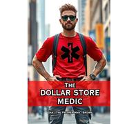 The Dollar Store Medic
