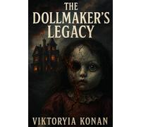 The Dollmaker’s Legacy
