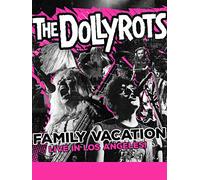 The Dollyrots - Family Vacation: Live In Los Angeles