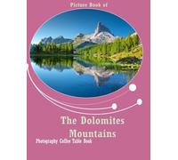 The Dolomites Mountains: Majestic Alpine Peaks