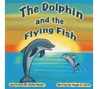 The Dolphin and the Flying Fish