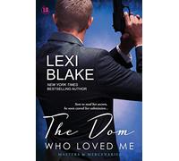 The Dom Who Loved Me: Volume 1 (Masters and Mercenaries)