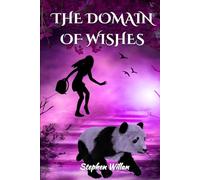 THE DOMAIN OF WISHES (A Children's Fantasy Adventure Series)