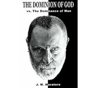 The Dominion of God: vs The Dominance of Men