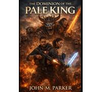 The Dominion of the Pale King (The GOD Hand Chronicles)
