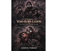 THE DOMINION OF THE VOIDBORN LEGION