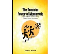 The Dominion Power of Mentorship