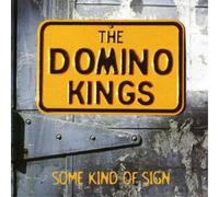 The Domino Kings Some Kind of Sign (CD) Album (US IMPORT)