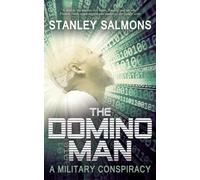 The Domino Man: A Military Conspiracy