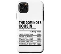 The dominoes cousin nutrition fact funny cousins men women Case for iPhone 11 Pro Max